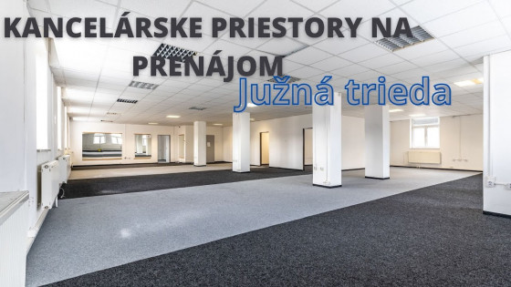 Na prenájom kancelárske priestory na Južnej triede v areáli za kongres hotelom ROCA.