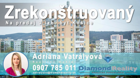 Na predaj 3 izbový byt, Ždiarska, Košice - Nad Jazerom