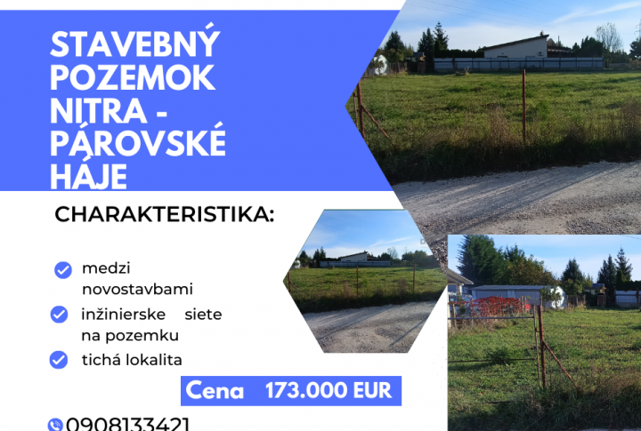 Na predaj  oplotený stavebný pozemok  s inžinierskymi sieťami Nitra - Párovské Háje