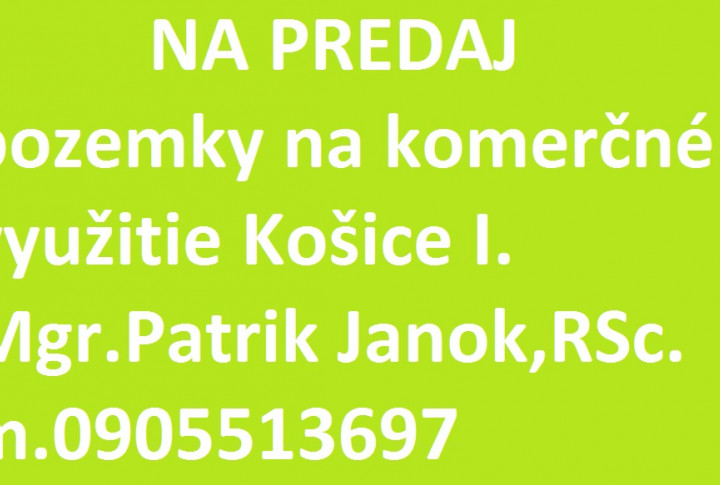 Na predaj stavebný pozemok na komerčné účely Košice I