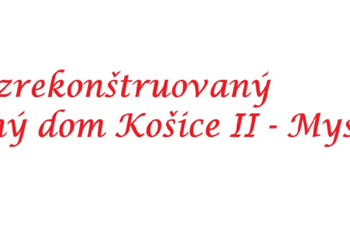 TOP Rodinný dom Košice II - Myslava